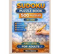 Relax & Solve Sudoku for Adults - Easy Edition (A4): 500 Gentle 9×9 Puzzles • 6 Per Page • Perfect for Calm, Daily Brain Exercise (ClearMind Sudoku - Series for Adults & Seniors)