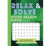 Relax & Solve Word Search Book: Easy difficulty for adults | With 100 Word Search puzzles for Fun