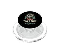 Relax, take a slow hike, hiking quote, hiker wanderlust PopSockets PopGrip for MagSafe