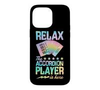 Relax The Accordion Player Is Here Case for iPhone 14 Pro Max
