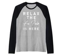 Relax The Au Pair is Here Shirt - Au Pair Welcome Gift Raglan Baseball Tee