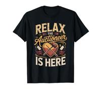 Relax the Auctioneer is Here Bid Calling Value Graphic T-Shirt
