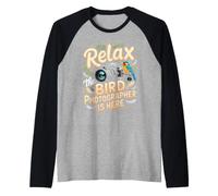 Relax the Bird Photographer is Here Birding Birder Raglan Baseball Tee