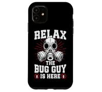 Relax the Bug guy is here Pest Control funny Exterminator Case for iPhone 11
