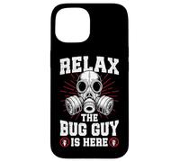 Relax the Bug guy is here Pest Control funny Exterminator Case for iPhone 15