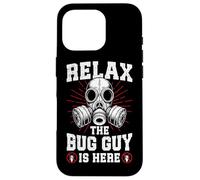 Relax the Bug guy is here Pest Control funny Exterminator Case for iPhone 16 Pro