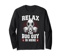 Relax The Bug Guy is here Pest Control Funny Exterminator Long Sleeve T-Shirt
