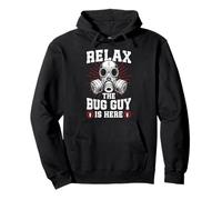 Relax the Bug guy is here Pest Control funny Exterminator Pullover Hoodie