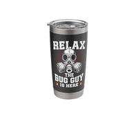 Relax the Bug Guy is here Pest Control Funny Exterminator Stainless Steel Insulated Tumbler