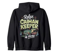 Relax the Caiman Keeper Is Here Reptile Exotic Pet Zip Hoodie