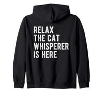 Relax The Cat Whisperer Is Here Quote Funny Saying Zip Hoodie