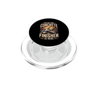 Relax the Concrete Finisher Is Here Construction PopSockets PopGrip for MagSafe