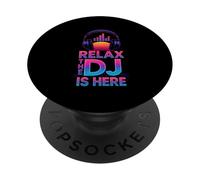 Relax The DJ Is Here Funny DJ Disc Jockey Music Player Dad PopSockets Adhesive PopGrip