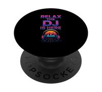 Relax the Dj Is Here Funny DJ Disc Jockey Music Player Mens PopSockets Adhesive PopGrip