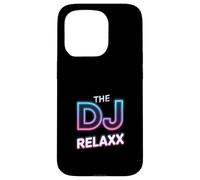 Relax The DJ Is Here Funny Saying Music Lover Joke Case for iPhone 15 Pro