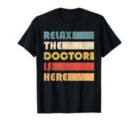 Relax The Doctor For Doctorate T-Shirt