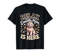 Relax the Doodle Mom is Here Goldendoodle Dog Lover T-Shirt