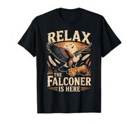 Relax The Falconer is Here Falconry Hawking T-Shirt