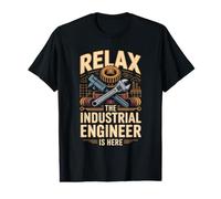 Relax the Industrial Engineer is Here Lean Engineering Value Graphic T-Shirt