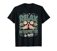 Relax the Interpreter is Here Translator ASL T-Shirt