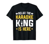 Relax The Karaoke King Is Here Microphone Karaoke Singing T-Shirt