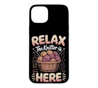 Relax the Knitter Is Here Knitting Yarn Fiber Arts Case for iPhone 15 Plus