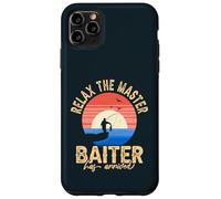 Relax The Master Baiter Fisher Fisherman Fish Fishing Case for iPhone 11 Pro Max