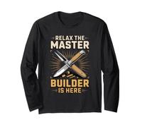 Relax the Master Builder is Here Model Building Scale Models Long Sleeve T-Shirt