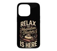 Relax the Meditation Teacher Is Here Mindfulness Zen Case for iPhone 13 Pro