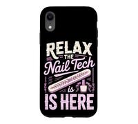 Relax the Nail Tech Is Here Cosmetologist Nail Salon Case for iPhone XR