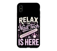 Relax the Nail Tech Is Here Cosmetologist Nail Salon Case for iPhone XS Max