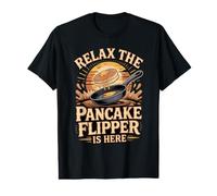 Relax the Pancake Flipper is Here Pancakes Breakfast Value Graphic T-Shirt
