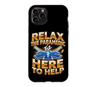 Relax the Paramedic Is Here EMT EMS Ambulance Case for iPhone 11 Pro