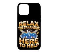 Relax the Paramedic Is Here EMT EMS Ambulance Case for iPhone 12 Pro Max