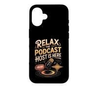Relax the Podcast Host Is Here Podcaster Podcasting Case for iPhone 16