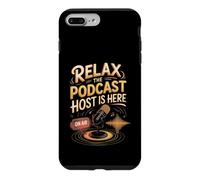 Relax the Podcast Host Is Here Podcaster Podcasting Case for iPhone 7 Plus/8 Plus