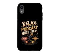 Relax the Podcast Host Is Here Podcaster Podcasting Case for iPhone XR