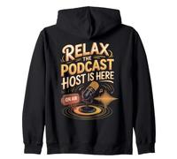 Relax the Podcast Host Is Here Podcaster Podcasting Zip Hoodie