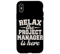 Relax the Project Manager is here funny Project Management Case for iPhone X/XS
