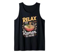 Relax the Ramen is Here Noodles Japanese Food Tank Top