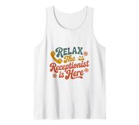 Relax The Receptionist is Here, Front Office Desk Reception Tank Top