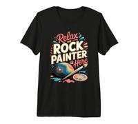 Relax the Rock Painter is Here Painting Painted Rocks Craft Premium T-Shirt