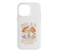 Relax the Silversmith Is Here Jewelry Making Metalsmith Case for iPhone 14 Pro Max