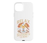 Relax the Silversmith Is Here Jewelry Making Metalsmith Case for iPhone 15 Plus