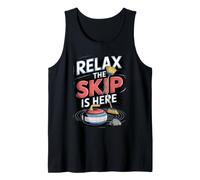 Relax the Skip is Here Curling Player Winter Tank Top