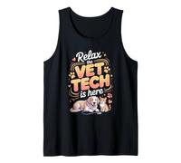 Relax the Vet Tech is Here Veterinarian Tank Top