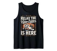 Relax the Video Editor is Here Editing Post Production Tank Top
