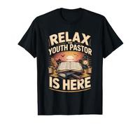 Relax the Youth Pastor is Here Worker Ministry Value Graphic T-Shirt