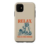 Relax This Is Fine Enough Funny Raccoon Coffee Humor Women Case for iPhone 11