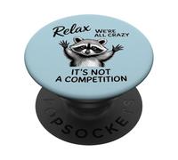 Relax We're All Crazy Animal Lover Motivation Slogan PopSockets Adhesive PopGrip